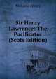 Sir Henry Lawrence: The Pacificator (Scots Edition), McLeod Innes 