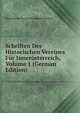 Schriften Des Historischen Vereines Fur Innerosterreich, Volume 1 (German Edition), Historische Verein Fu Innerosterreich 