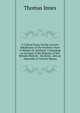 A Critical Essay On the Ancient Inhabitants of the Northern Parts of Britain Or Scotland: Containing an Account of the Romans, of the Britains Betwixt . the Scots. with an Appendix of Ancient Manus, Thomas Innes 