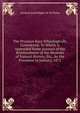 The Prussian Race Ethnologically Considered: To Which Is Appended Some Account of the Bombardment of the Museum of Natural History, Etc., by the Prussians in January, 1871, Armand Quatrefages De De Breau 