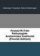Festskrift Fran Pathologisk-Anatomiska Institutet (Finnish Edition), Helsingin Yliopisto. Pato Inrattningen 
