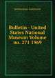 Bulletin - United States National Museum Volume no. 271 1969, Smithsonian Institution 