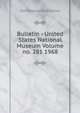 Bulletin - United States National Museum Volume no. 281 1968, Smithsonian Institution 