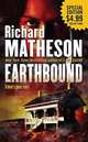 Earthbound, Matheson, Richard 