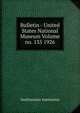 Bulletin - United States National Museum Volume no. 135 1926, Smithsonian Institution 