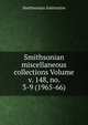 Smithsonian miscellaneous collections Volume v. 148, no. 3-9 (1965-66), Smithsonian Institution 