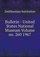 Bulletin - United States National Museum Volume no. 260 1967, Smithsonian Institution 