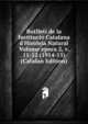 Butllet? de la Instituci? Catalana d'Hist?ria Natural Volume epoca 2, v. 11-12 (1914-15) (Catalan Edition), 