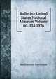 Bulletin - United States National Museum Volume no. 133 1926, Smithsonian Institution 