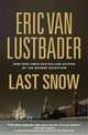 Last Snow (Jack McClure Series #2), Lustbaster, Eric Van 