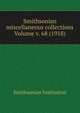 Smithsonian miscellaneous collections Volume v. 68 (1918), Smithsonian Institution 