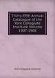 Thirty-fifth Annual Catalogue of the York Collegiate Institute Volume 1907-1908, York Collegiate Institute 