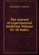 The journal of experimental medicine Volume 01-20 Index, Rockefeller Institute 