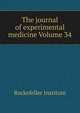 The journal of experimental medicine Volume 34, Rockefeller Institute 