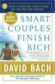 Smart Couples Finish Rich: 9 Steps to Creating a Rich Future for You and Your Partner, Bach David 