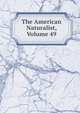The American Naturalist, Volume 49, 