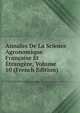 Annales De La Science Agronomique Francaise Et Etrangere, Volume 10 (French Edition), 