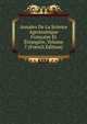 Annales De La Science Agronomique Francaise Et Etrangere, Volume 7 (French Edition), 