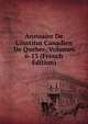Annuaire De L'institut Canadien De Qu?bec, Volumes 6-13 (French Edition), 