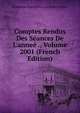 Comptes Rendus Des S?ances De L'anne? ., Volume 2001 (French Edition), Acad?mie Inscriptions &amp; Belles-lettres 