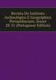 Revista Do Instituto Archeologico E Geographico Pernambucano, Issues 28-31 (Portuguese Edition), 