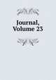 Journal, Volume 23, 