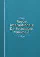 Revue Internationale De Sociologie, Volume 6, 