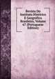 Revista Do Instituto Historico E Geografico Brasileiro, Volume 67 (Portuguese Edition), 