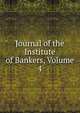 Journal of the Institute of Bankers, Volume 4, 