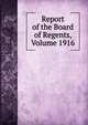 Report of the Board of Regents, Volume 1916, 