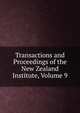 Transactions and Proceedings of the New Zealand Institute, Volume 9, 