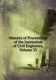Minutes of Proceedings of the Institution of Civil Engineers, Volume 33, 