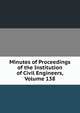 Minutes of Proceedings of the Institution of Civil Engineers, Volume 138, 