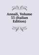 Annali, Volume 33 (Italian Edition), 