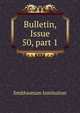 Bulletin, Issue 50, part 1, Smithsonian Institution 