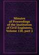 Minutes of Proceedings of the Institution of Civil Engineers, Volume 128, part 2, 