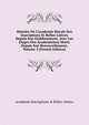 Histoire De L'academie Royale Des Inscriptions Et Belles-Lettres Depuis Son Etablissement, Avec Les Eloges Des Academiciens Morts Depuis Son Renouvellement, Volume 2 (French Edition), Acad?mie Inscriptions &amp; Belles-lettres 