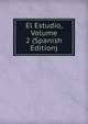 El Estudio, Volume 2 (Spanish Edition), 