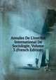 Annales De L'institut International De Sociologie, Volume 3 (French Edition), 
