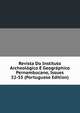 Revista Do Instituto Archeologico E Geographico Pernambucano, Issues 52-55 (Portuguese Edition), 