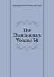 The Chautauquan, Volume 34, Chautauqua Scientif Literary And Circle 