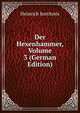 Der Hexenhammer, Volume 3 (German Edition), Heinrich Institoris 