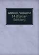 Annali, Volume 34 (Italian Edition), 