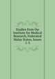 Studies from the Institute for Medical Research, Federated Malay States, Issues 1-3, 