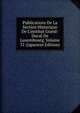 Publications De La Section Historique De L'institut Grand-Ducal De Luxembourg, Volume 51 (Japanese Edition), 