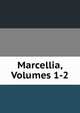 Marcellia, Volumes 1-2, 