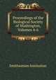 Proceedings of the Biological Society of Washington, Volumes 4-6, Smithsonian Institution 