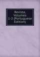 Revista, Volumes 1-2 (Portuguese Edition), 
