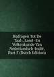 Bijdragen Tot De Taal-, Land- En Volkenkunde Van Nederlandsch-Indie, Part 5 (Dutch Edition), 
