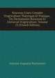 Nouveau Cours Complet D'agriculture Th?orique Et Pratique . Ou Dictionnaire Raisonn? Et Universel D'agriculture, Volume 13 (French Edition), Antoine Augustin Parmentier 